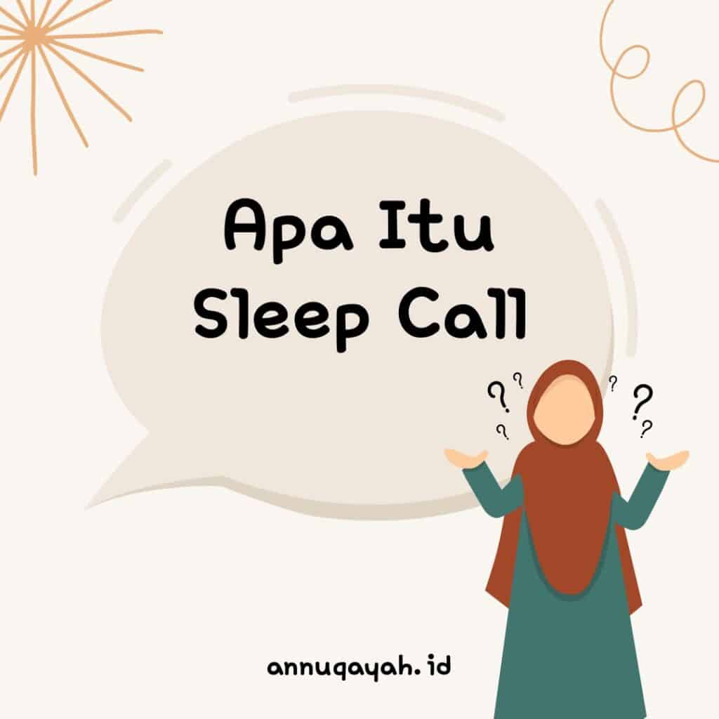 Apa-Itu-Sleep-Call